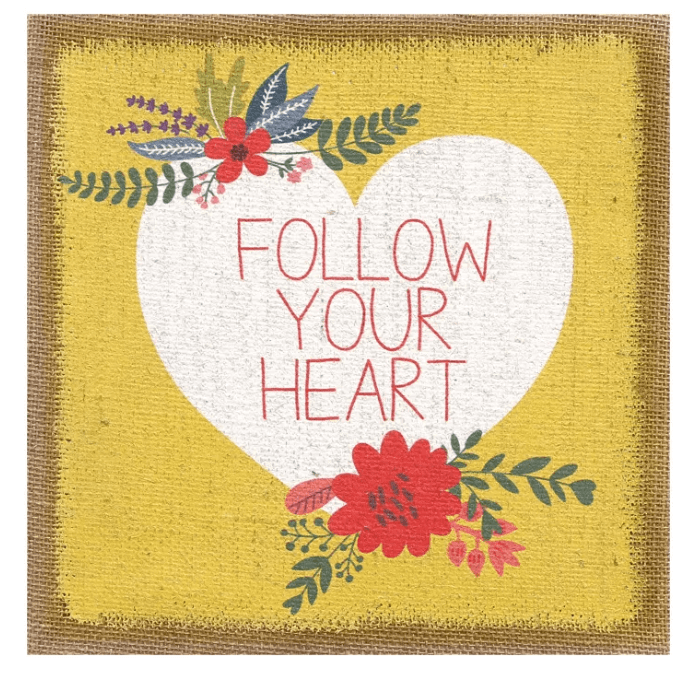 follow your heart sign